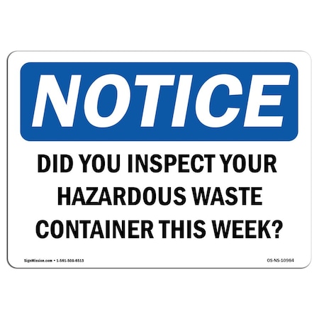 Signmission OSHA Notice Sign, 3.5" H, 5" W, Did You Inspect Your Hazardous Waste Containers Sign, Landscape OS-NS-D-35-L-10984